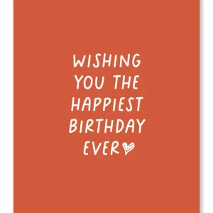 Wishing you the happiest birthday